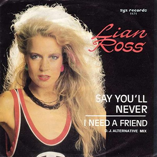 Lian Ross - Say You'll Never